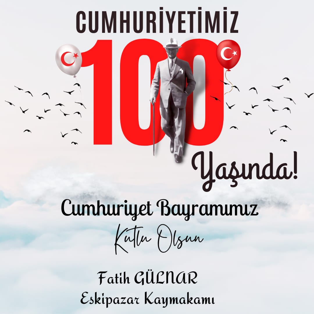 Kaymakamımız Sayın Fatih GÜLNAR'ın, 29 Ekim Cumhuriyet Bayramı Mesajı